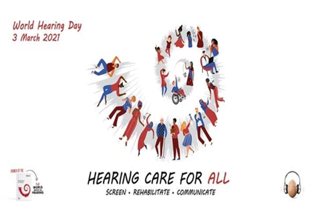 ۱۳ اسفندماه، روز جهانی شنوایی با شعار مراقبت شنوایی برای همه نامگذاری شد