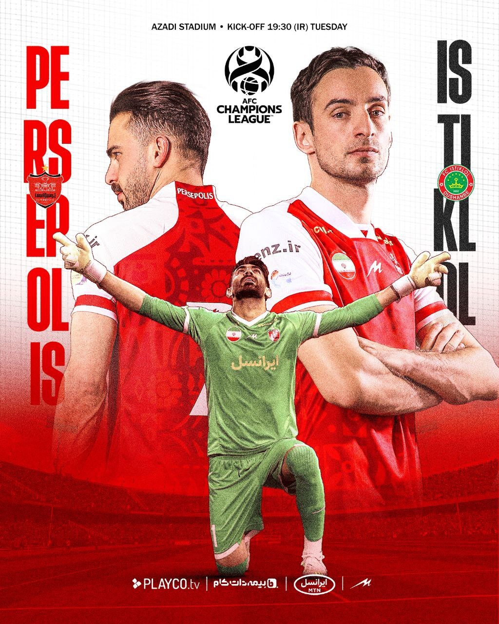 رونمایی از پوستر پرسپولیس - استقلال تاجیکستان رونمایی از پوستر پرسپولیس - استقلال تاجیکستان