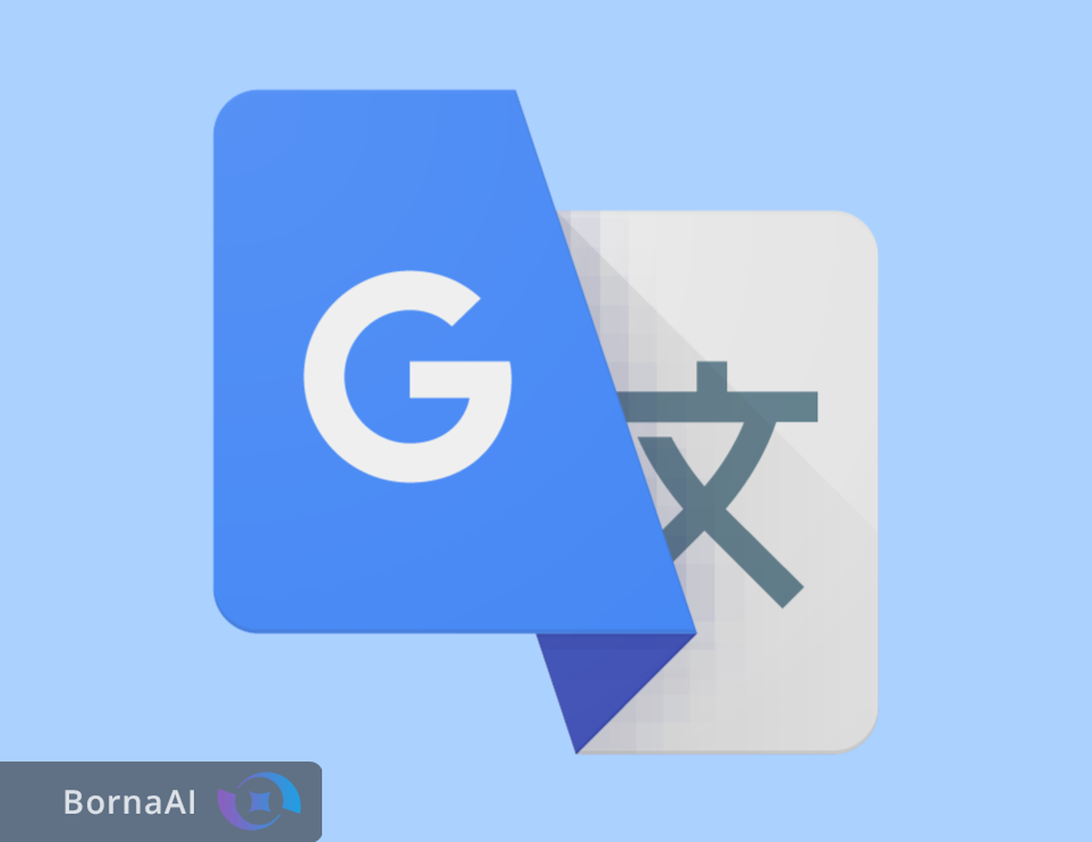 گوگل ترنسلیت با دو حالت جدید Fast و Advanced متحول می‌شود