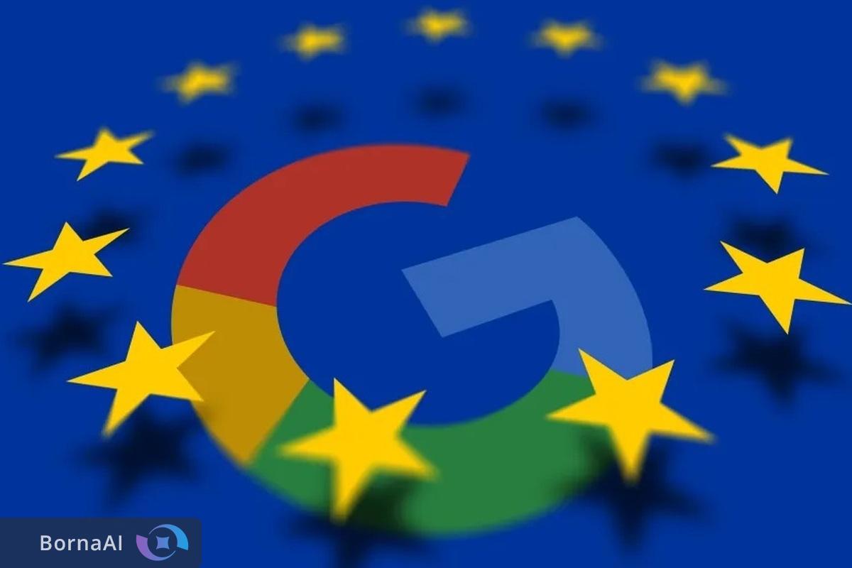 گوگل با جریمه ۳.۴۵ میلیارد دلاری اتحادیه اروپا مواجه شد