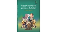 انتشار کتاب «دانشمندان بزرگ تمدن ایرانی» به زبان آلمانی در اتریش