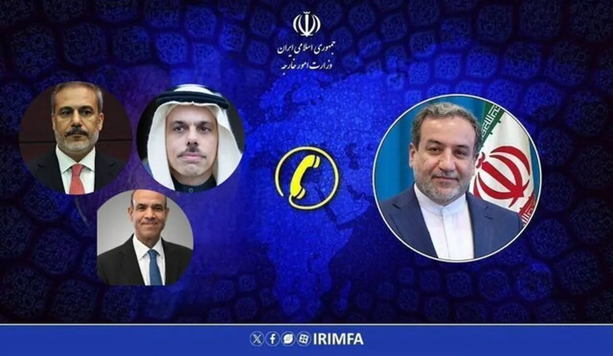 Araghchi Consults with Foreign Ministers of Saudi Arabia, Egypt, and Turkey