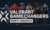 رقابت‌های Game Changers آمریکای شمالی در VALORANT آغاز شد